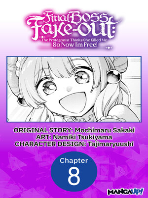 cover image of Final Boss Fake-out: The Protagonist Thinks She Killed Me So Now I'm Free!, Chapter 8